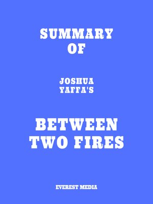 cover image of Summary of Joshua Yaffa's Between Two Fires